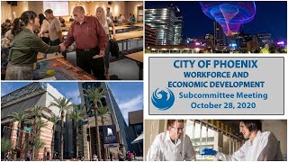 PHX Workforce and Economic Development Subcommittee Meeting, October 28, 2020
