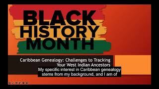 Caribbean Genealogy: Challenges to Tracking Your West Indian Ancestors by Phillip Nicholas