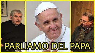 PARLIAMO DEL PAPA