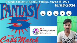 Georgia Fantasy 5 Results Sunday, August 18, 2024 | Winning Numbers Revealed!