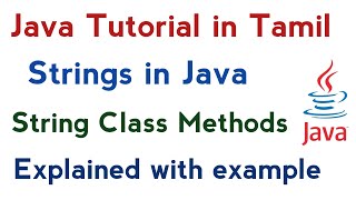 57) Strings in Java in Tamil -Part 2 | String Class Methods | Java tutorial in Tamil