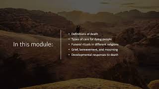 Death and Dying: Types of Care for Dying People, Grief, Mourning, and Bereavement