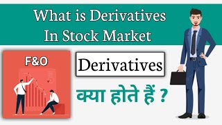 What Is Derivatives In Stock Market In Hindi | Derivatives Kya Hota Hai