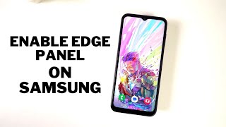 How to Enable Edge Panel on Samsung Phones (Samsung Galaxy A14 5G)
