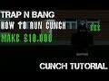 MAKE £10,000 IN TRAP N BANG (CUNCH LINE OPERATION TUTORIAL)