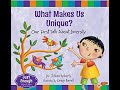 Read Aloud Story: What Makes us Unique by Dr. Jillian Roberts