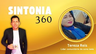 #Sintonia360 | Entrevista Tereza Reis - Lider comunitária da zona leste