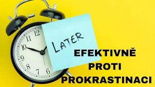 Efektivní kroky proti Prokrastinaci (Studie)