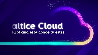 altice Cloud | Soluciones en la nube para tu negocio