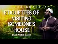 Etiquettes of Visiting Someone's House | Isha Khatira | Imam Nadim Bashir