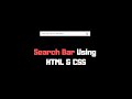 Responsive Search Bar HTML and CSS