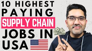 Top 10 HIGHEST PAYING Supply Chain Jobs in the US WITH THE LIST OF TOP COMPANIES HIRING NOW!