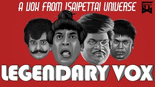 Vadivelu Goundamani Vivek Senthil Vox | Isaipettai