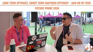 “Long-Term Optimist, Short-Term Cautious Optimist:” A Day at Future Proof with Sam Ro