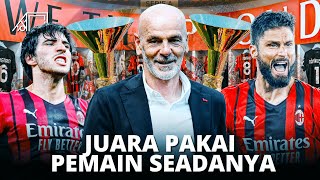 Lepas Pemain Sombong Malah Juara! Kronologi Lengkap AC Milan juara Serie A musim ini