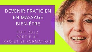 Devenir praticien en massage bien être en 2022 • partie #1: bien définir son projet et sa formation