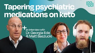 Tapering Psychiatric Medications on Keto