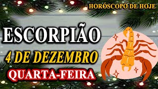 🙌𝐓𝐞𝐦 𝐠𝐞𝐧𝐭𝐞 𝐯𝐨𝐥𝐭𝐚𝐧𝐝𝐨 𝐚𝐫𝐫𝐞𝐩𝐞𝐧𝐝𝐢𝐝𝐨😯Escorpião♏ 4 de Dezembro 2024| Horóscopo de hoje