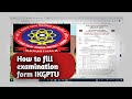 How to fill the examination form regular & reappear IKGPTU