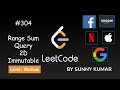 Range Sum Query 2D - Immutable | Prefix Sum on Matrix | Dp | 304 LeetCode | Day 12