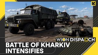 Russia-Ukraine war: Battle of Kharkiv, Russia steps up attack | World News | WION Dispatch