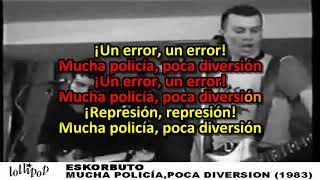 Eskorbuto - Mucha Policía, Poca Diversión (Lyrics)