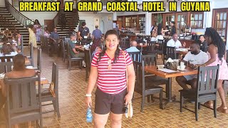 GUYANA 2025 - Driving to BERBICE / BREAKFAST at GRAND COASTAL HOTEL on EAST COAST DEMERARA