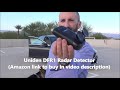 I USED THE UNIDEN DFR1 RADAR DETECTOR ON A 2,500 MILE ROAD TRIP - A REVIEW