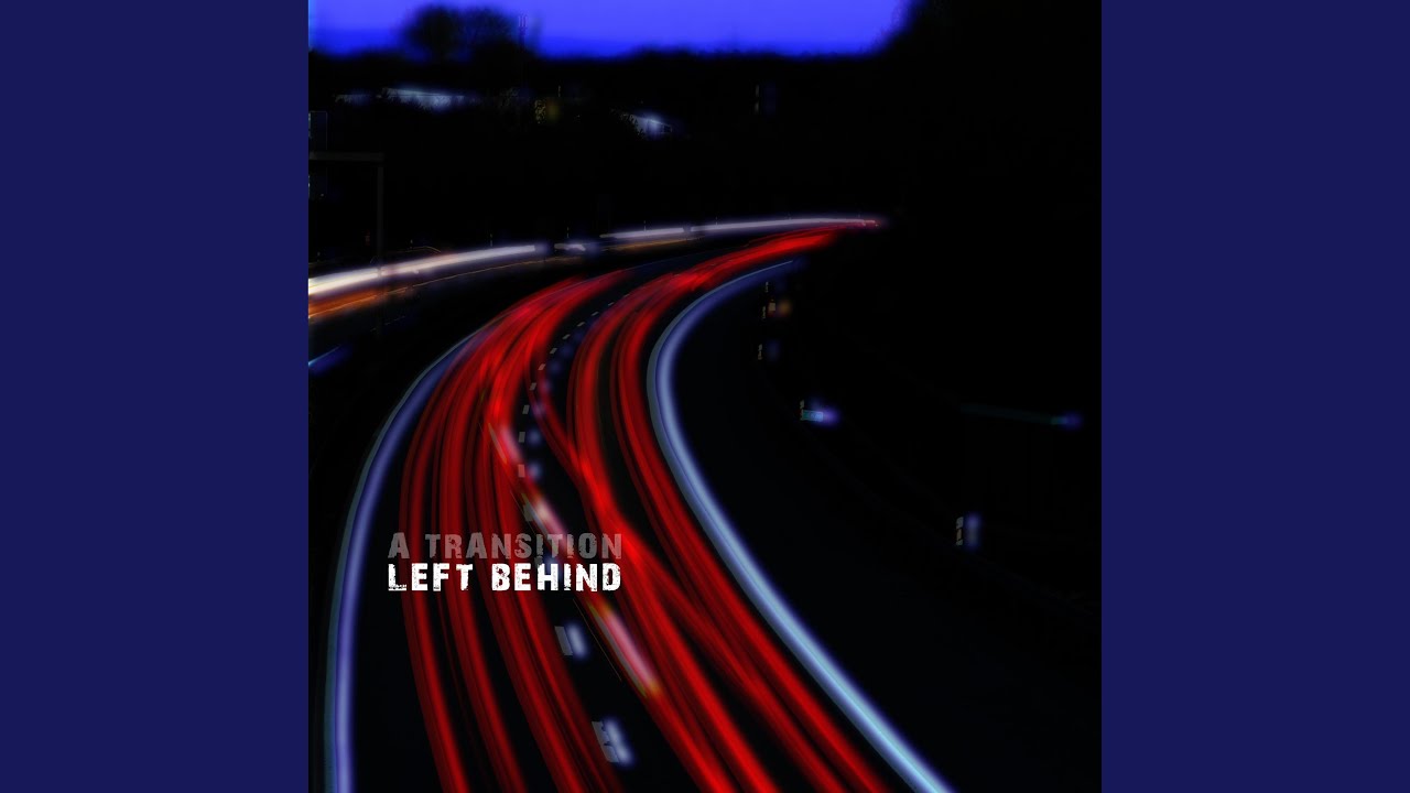 Left Behind - YouTube