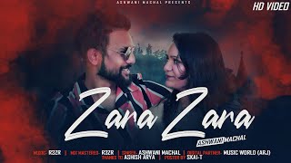 Zara Zara Bahekta Hai | Cover Song Hindi 2020 | New Version | Romantic Love Song | Ashwani Machal