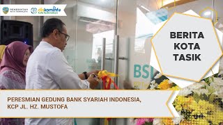 Peresmian Gedung Bank Syariah Indonesia, KCP Jl. Hz. Mustofa