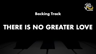 There Is No Greater Love - Jazz Standard Backing Track