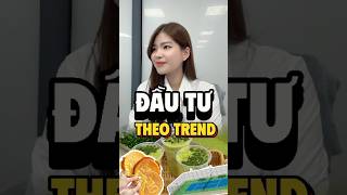 Bật mí cách đón trend kinh doanh đầu tư mà không bị “toang” #dautu #kiemtien #trend #tien #finbox
