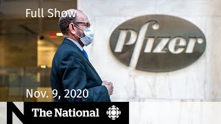 CBC News: The National | Vaccine optimism gets a dose of caution | Nov. 9, 2020