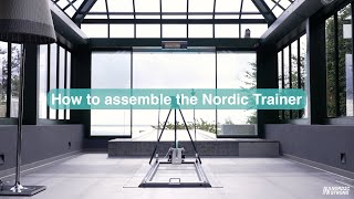 How to Assemble the Nordic Trainer in 5 Steps: