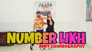 NUMBER LIKH - Tony Kakkar | Dance Choreography By Amit | Latest Hindi Song 2021