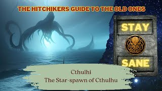Hitchhiker's Guide to The Old Ones: The Star Spawn of Cthulhu | Cthulhu Mythos | Speculative Bio