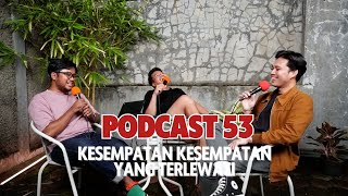 Podcast 53 - Penyesalan Dalam Hidup