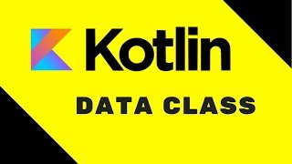 #33 Kotlin Tutorial | Data Class