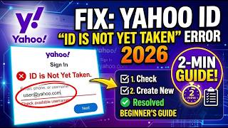 Fix “ID is Not Yet Taken” Error in Yahoo Sign In 2026 Step by Step Beginner Guide 2 Min