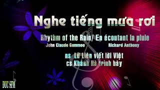 Nghe Tiếng Mưa Rơi, Rhythm of the Rain/ En écoutant la pluie, Lời Viêt Lữ Liên, Ca sĩ Khánh Hà