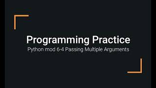 Python Practice Programming Module 6-4 Passing Multiple Values