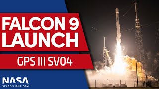 SpaceX launches GPS-III 4 on Falcon 9 for the United States Space Force
