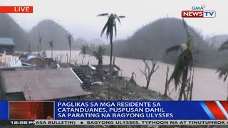 NTVL: Paglikas sa mga residente sa Catanduanes, puspusan dahil sa parating na Bagyong Ulysses