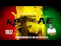 🔴REGGAE REMIX I ESPECIAL 100K DE INSCRITOS I DJ LUIZ COSTA