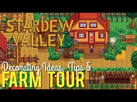 Stardew Valley Farm Tour & Decorating Tips Stardew Valley Farm Tour & Decorating Tips