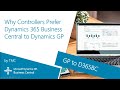 Microsoft | 3 Reasons Why Controllers Prefer Dynamics 365 Business Central to Dynamics GP