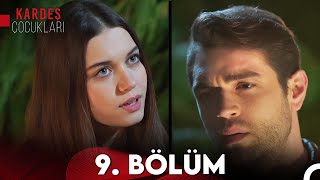 Kardeş Çocukları 9. Bölüm (FULL HD)