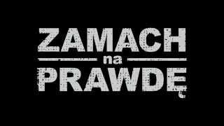 Zamach na prawdę (0:52)