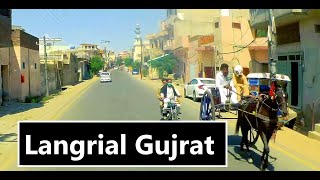 Village life in Pakistan 2021 | Langrial Gujrat | Gujrat Pakistan | گاؤں لنگڑیال